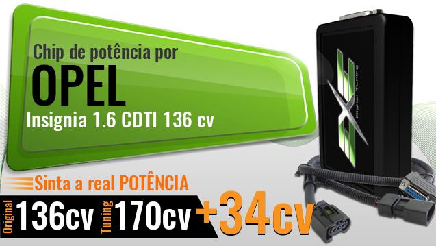 Chip de potência Opel Insignia 1.6 CDTI 136 cv